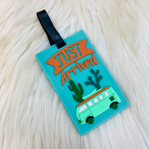 "Just Arrived" Luggage Tag