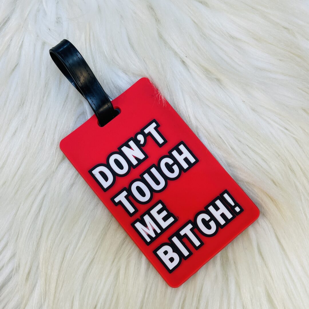 Don’t Touch Me Luggage Tag